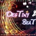 =DesTiny ▍BeaT=