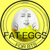 Fat Eggs防弹专翻