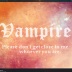 ◤≡Vampire≡◢