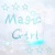 。Magic°Girls。