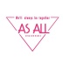 【AS ALL】